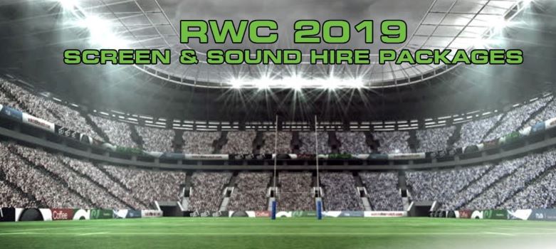 Rugby World Cup Screen and Sound Hire Packages
